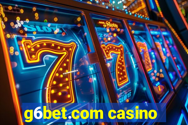 g6bet.com casino